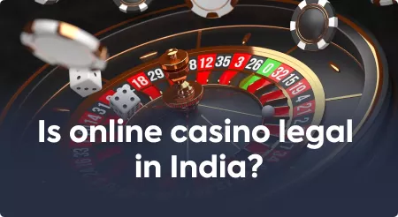Is online casino legal in India?
