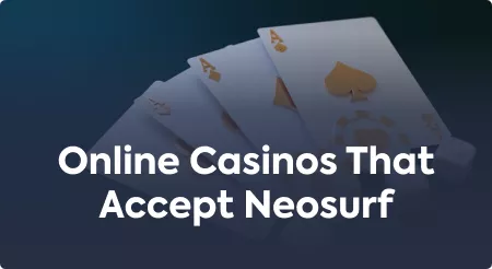 Online Casinos That Accept Neosurf