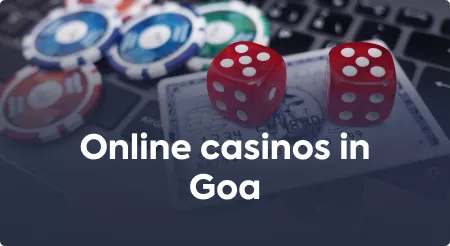 Online casinos in Goa