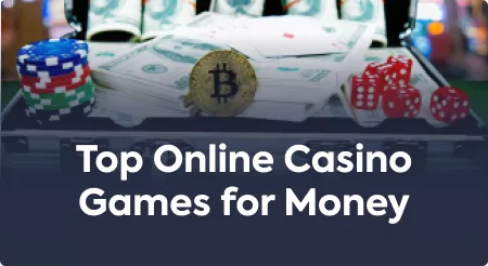 Top Online Casino Games for Money