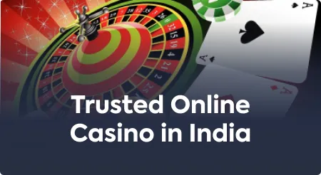 Trusted Online Casino in India
