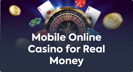 Mobile Online Casino for Real Money