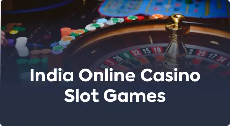 India Online Casino Slot Games